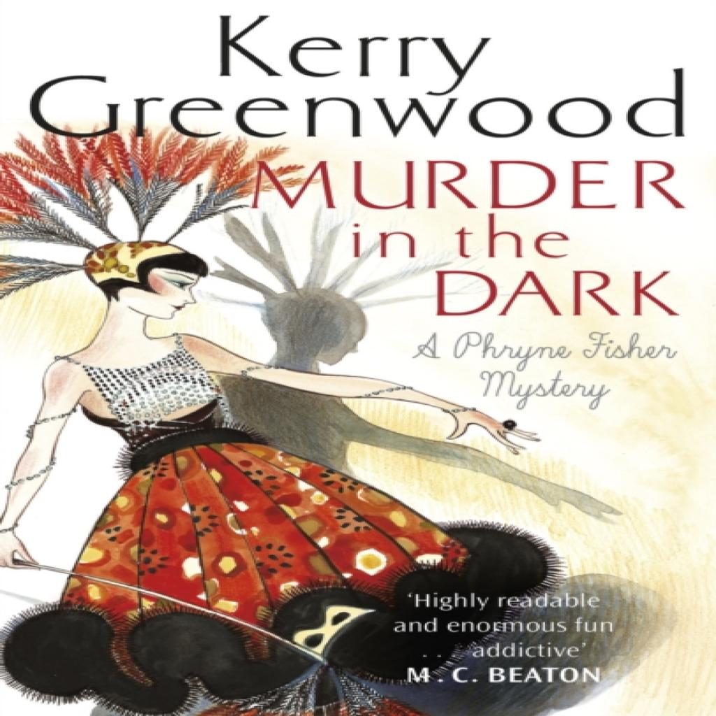 Murder in the Dark by Kerry Greenwood Paperback Book 9781472126771