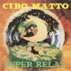 CD CIBO MATTO - Super Relax BNCY31 Bad News Record 2000 Япония ОбиТанцевальная и Электронная музыка Б/У