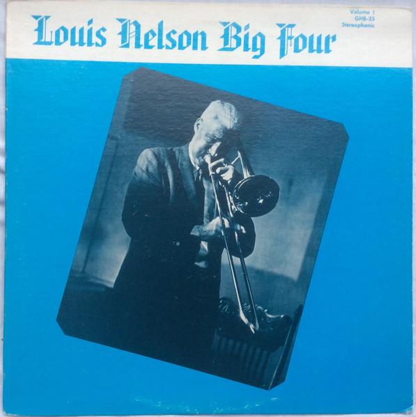 Виниловая пластинка LOUIS NELSON BIG FOUR Louis Nelson Big Four Том 1 GHBS25 G.H.B. Джаз США используется