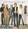 7inch Record HUEY LEWIS & THE NEWS - Hip To Be Square HUEY6 Chrysalis 1986 UK Rock Used