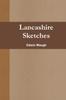 Книга Lancashire Sketches