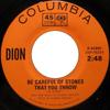 7-дюймовая пластинка DION - Остерегайтесь камней, которые бросаете 442810 Columbia 1963 США Рок Б/У