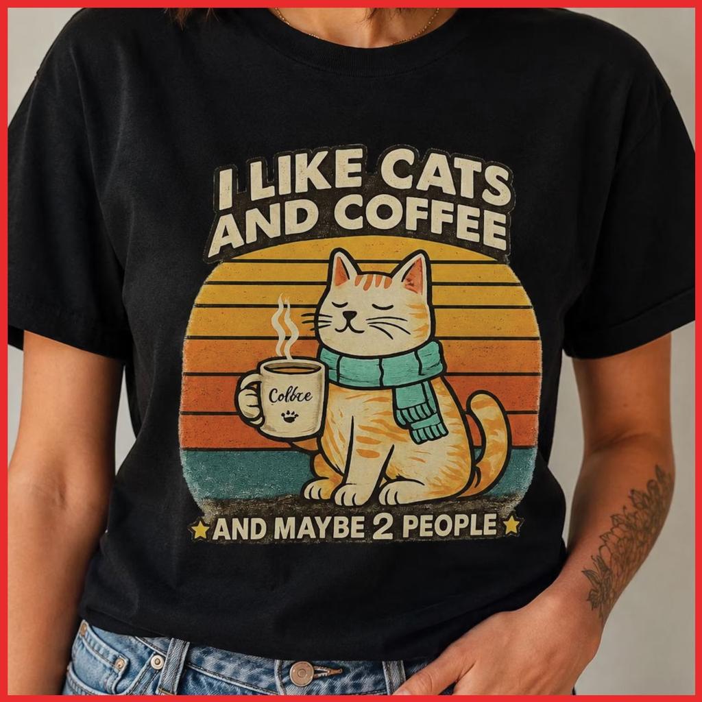 Funny I Like Cats And Coffee And Maybe 2 People Retro Black Cotton T-Shirt S-5XL