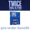 Предзаказ TWICE THIS IS FOR Мировой тур в ИНЧХОНЕ Blu-ray и FANS POB