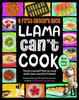 Книга Llama Can't Cook, But You Can! : A First Cookery Book : 3