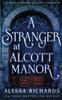 Книга A Stranger In Alcott Manor : A Contemporary Gothic Novel : 3