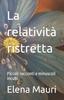 Книга La Relativita Ristretta : Piccoli Racconti E Minuscoli Incubi