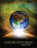 The Literature for the Masses Book