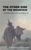 The The Other Side of the Mountain : Mujahideen Tactics In the Soviet-Afghan War Book