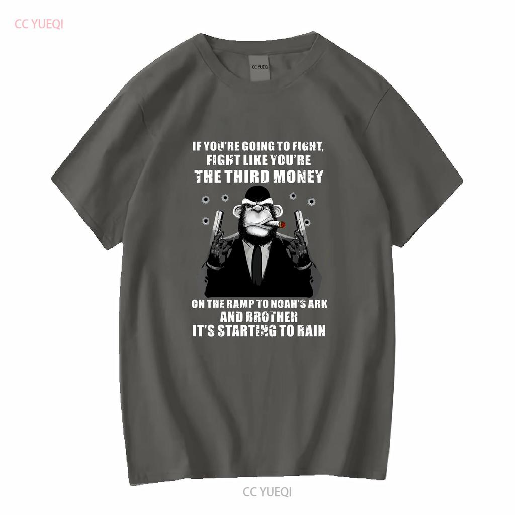 If Youre Going To Fight Like The Third Funny Gangster Monkey Meme T Shirt vintage Washed Breathable fashion Slightly Soft