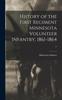 Книга History of the First Regiment Minnesota Volunteer Infantry, 1861-1864 ..