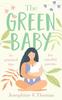 Книга The Green Baby - 50 Practical Tips for Mindful Parents