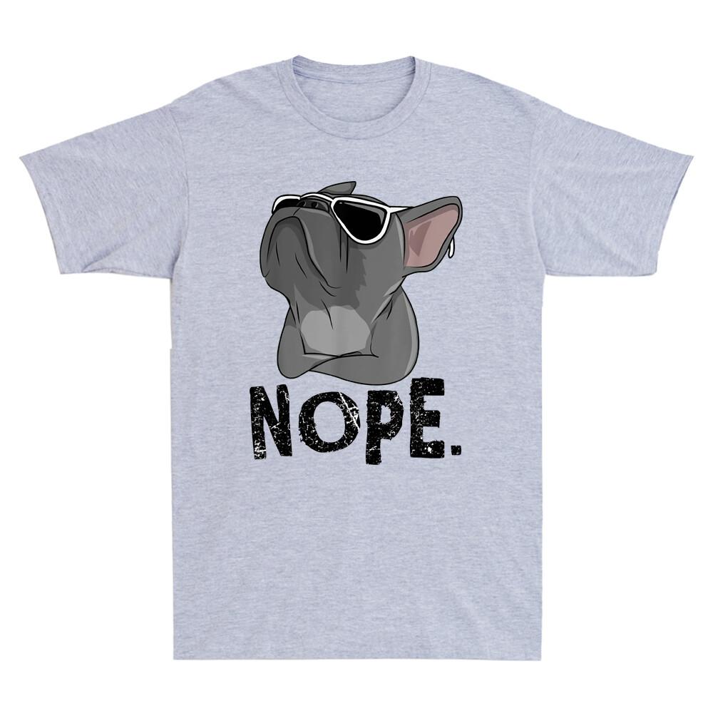 Nope Lazy Frenchie Shirt For French Bulldog Dog Lover Gift Short Sleeve Tshirt