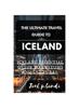 Книга The Ultimate Travel Guide To Iceland : Iceland Summer Essential Guide To Customs and Cultures