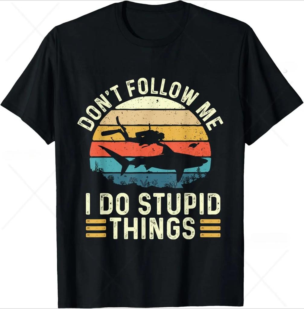 Dont Follow Me I Do Stupid Things Scuba Diving Diver TShirt Men Clothing Graphic T Shirts