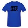 Unisex Fets Luck Awesome T Shirt Vintage Cotton Crewneck Tshirt