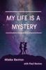 The My Life Is a Mystery Book