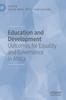 The Education and Development : Outcomes for Equality and Governance In Africa Book