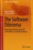 Книга The Software Dilemma : Balancing Creativity and Control On the Path To Sustainable Software