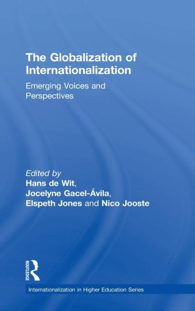 Книга The Globalization of Internationalization : Emerging Voices and Perspectives