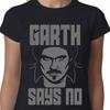 Garth Says Non T-Shirt Kitt Chevalier Rider Funny Geek TV 80s Hasselhoff