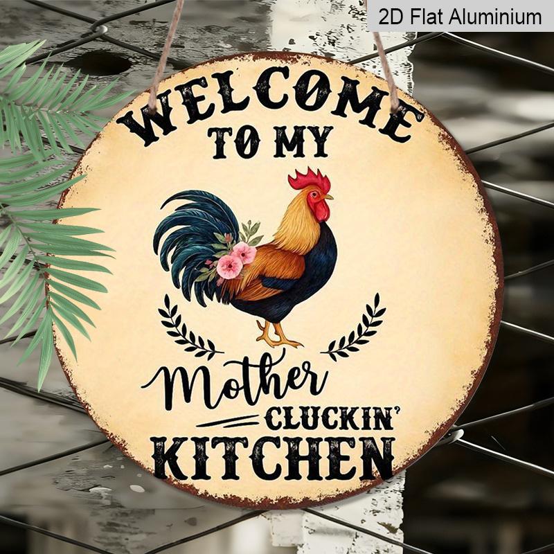 2D Flat 1pc, 8x8 in, Welcome To My Mother'S Kitchen Round Aluminum Metal Sign - Rustic Farmhouse Wall Decor with Rooster & Laurel Design, Perfect for