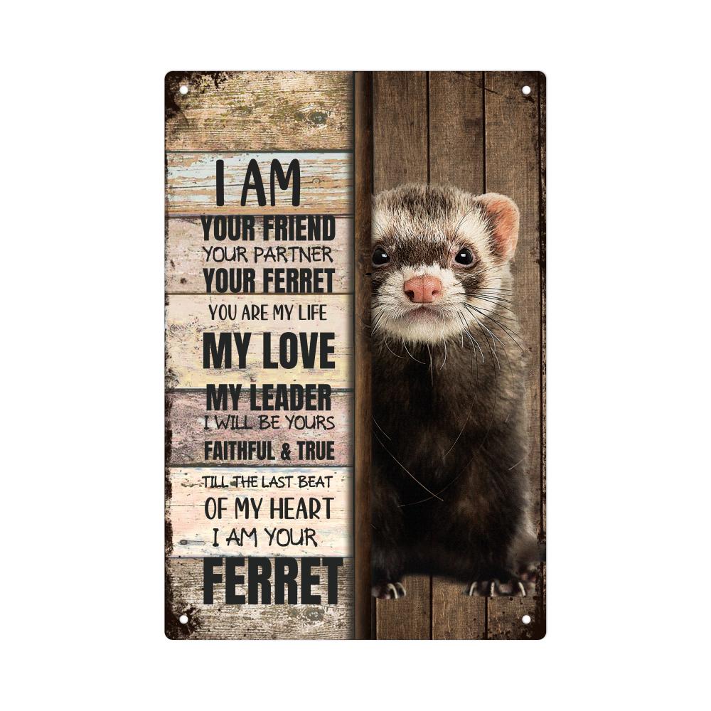 Металлическая жестяная табличка Ferret Vintage Я твой друг Декор для стен для дома Гостиной Бара Паба Кафе Фермерской комнаты X Дюйм