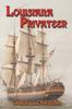 Книга Louisiana Privateer