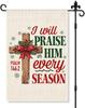 I Will Praise Him In Every Season Psalm 146:2 Garden Ag Double Sided Yard Outdoor Decoration 12x18 Inch, Christmas Jesus C GGO