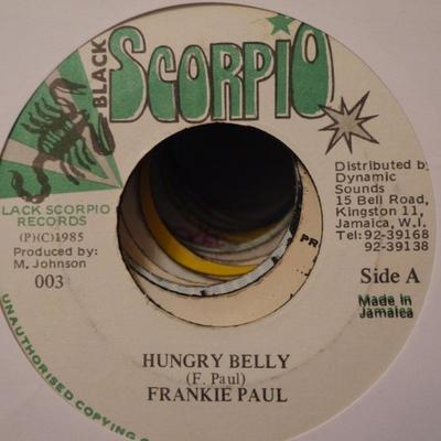 7-дюймовая пластинка FRANKIE PAUL - Hungry Belly 003 Black Scorpio 1985 Ямайка Регги, Ска и Даб Б/У