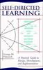 Книга Self-Directed Learning : A Practical Guide To Design, Development, and Implementation