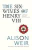 Книга The Six Wives of Henry VIII : Find Out the Truth About Henry VIII’s Wives