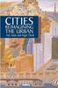 The Cities : Reimagining the Urban Book