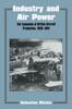 Книга Industry and Air Power  The Expansion of British Aircraft Production 1935-1941