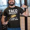 Taco Emergency Call 9 Juan Funny T Shirt Lover Cinco De Mayo Mexican Food Casual Vintage Washed Comfortable Designer Clothes