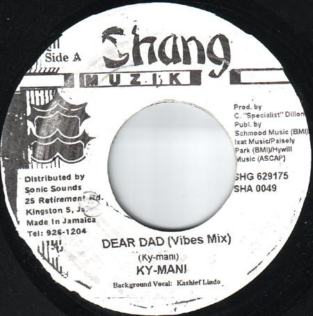 7inch Record KYMANI MARLEY Dear Dad SHG629175 Shang Muzik 1999 Jamaica Reggae Ska Dub Used
