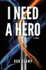 The I Need a Hero Book