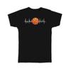 Gift T-Shirt : Basketball Lover Heartline Team Sport Action Athlete Dad Father
