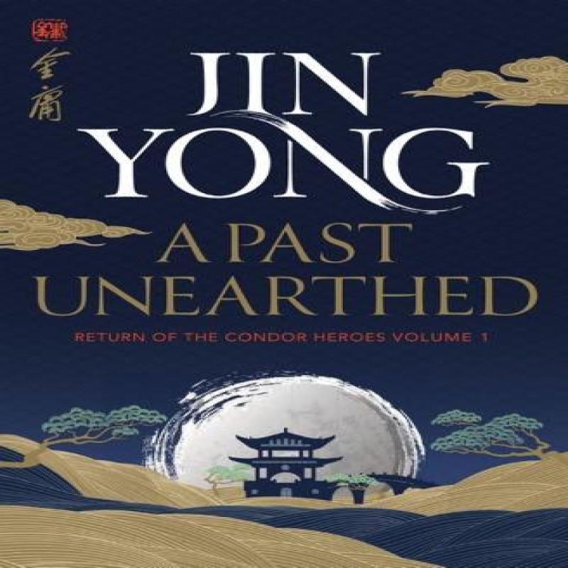 A Past Unearthed by Jin Yong Paperback Book 9781529417531