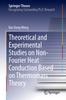 Книга Theoretical and Experimental Studies On Non-Fourier Heat Conduction Based On Thermomass Theory