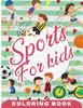 Книга Sports Coloring Book for Kids : Fun Sport Children's Coloring Book for Boys and Girls for Relaxation and Stress Relief
