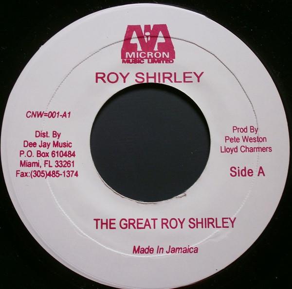 7inch Record ROY SHIRLEY / BIG YOUTH - Great Roy Shirley / Johnny Reggae CNW001 Micron Music Li Jamaica Reggae, Ska & Dub Used