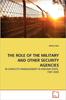 The The Role of the Military and Other Security Agencies Book