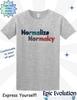Normalize Normalcy T-Shirt: Funny Political Humor, Activist Gift