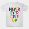 T Shirt Women Never Give Up Harajuku Print Kawaii Tshirt Summer Short Sleeve Female T-Shirt Top Tee